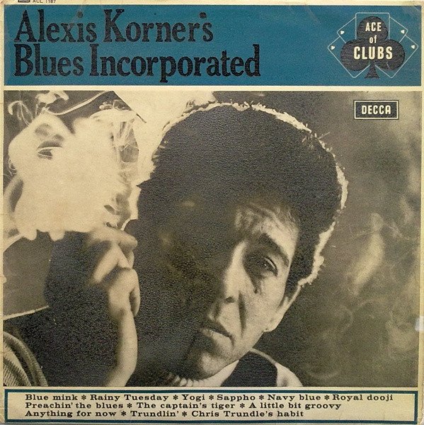 Blues Incorporated — Alexis Korner's Blues Incorporated