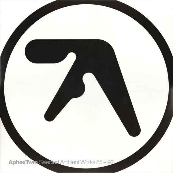 Aphex Twin — Selected Ambient Works 85-92