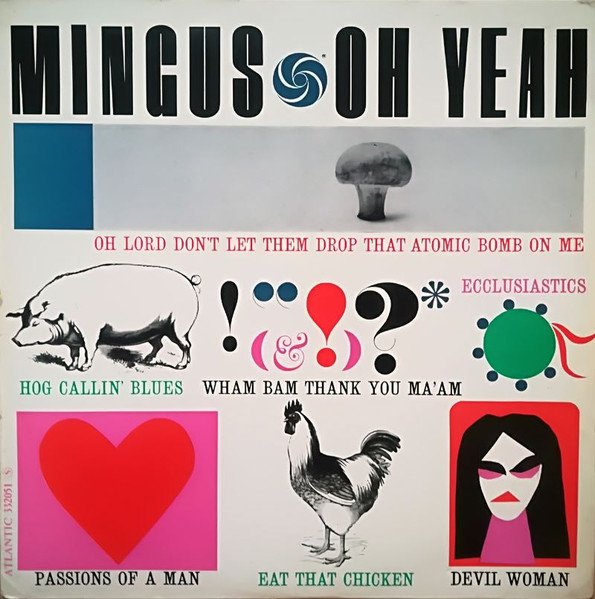 Charles Mingus — Oh Yeah