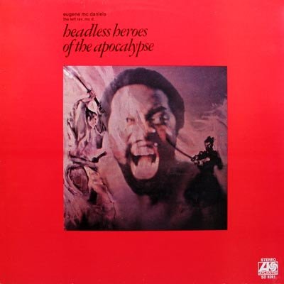 Eugene McDaniels — Headless Heroes Of The Apocalypse