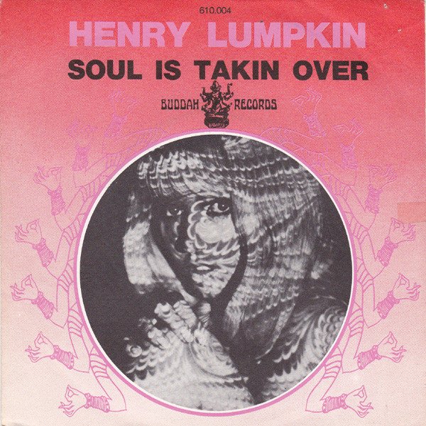 Henry Lumpkin — Soul Is Takin Over