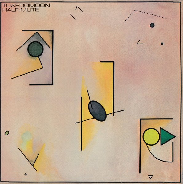 Tuxedomoon — Half-Mute