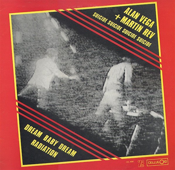 Suicide — Dream Baby Dream / Radiation
