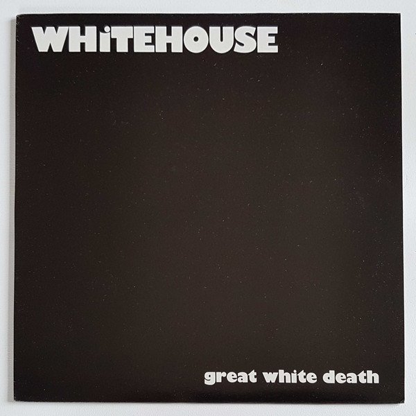 Whitehouse — Great White Death