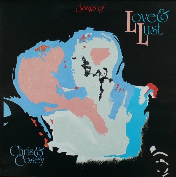 Chris & Cosey — Songs Of Love & Lust