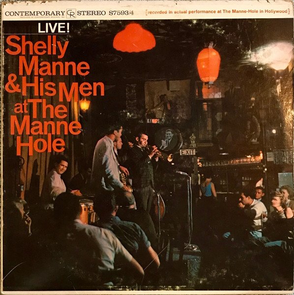 Shelly Manne & His Men — Live! Shelly Manne & His Men At The Manne Hole