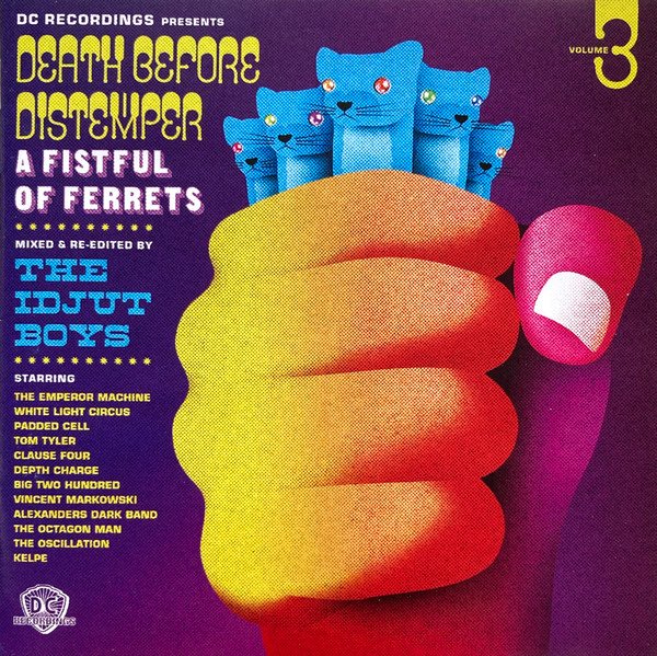 Idjut Boys — Death Before Distemper * Volume 3 * A Fistful Of Ferrets