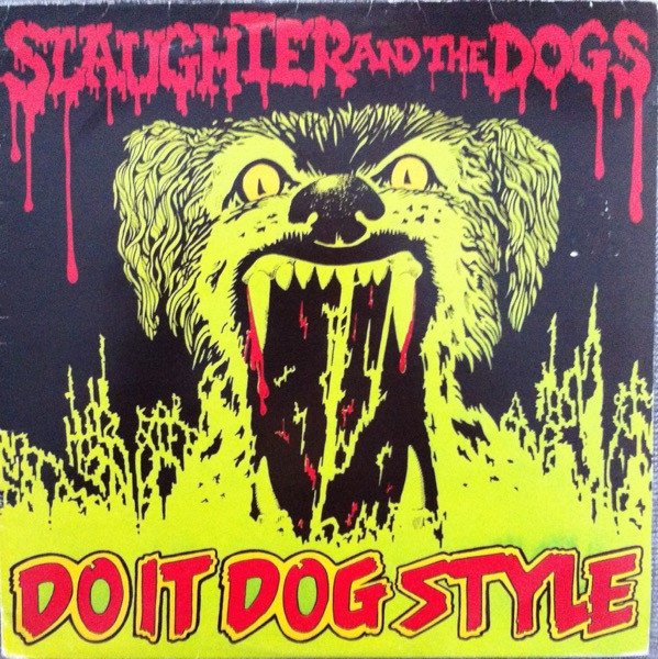Slaughter And The Dogs — Do It Dog Style