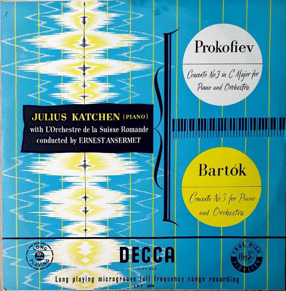 Julius Katchen With L'Orchestre De La Suisse Romande Conducted By Ernest Ansermet, Sergei Prokofiev, Béla Bartók — Concerto No.3 In C Major For Piano And Orchestra / Concerto No.3 For Piano And Orchestra