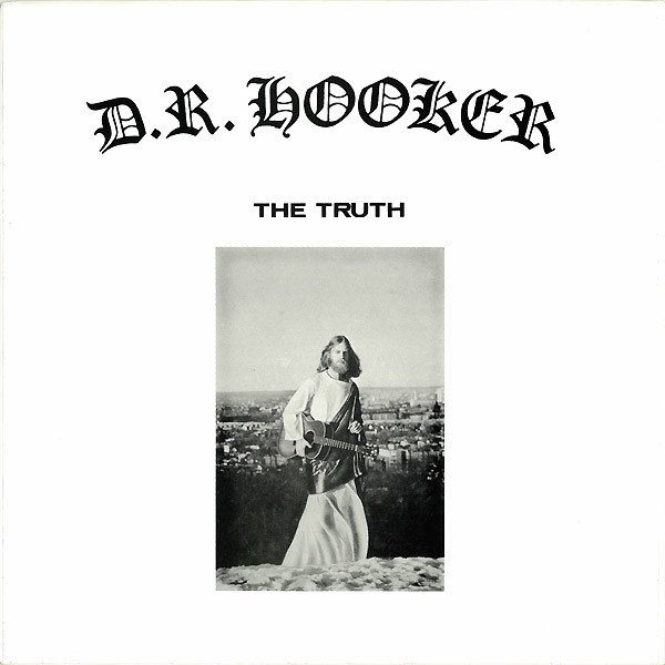 D.R. Hooker — The Truth