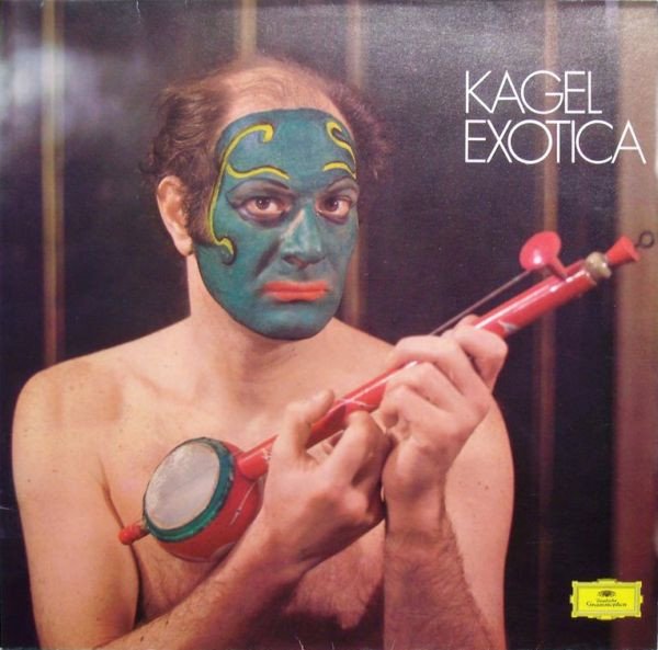 Mauricio Kagel — Exotica
