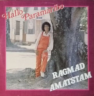 Ragmad Amatstam — Hallo Paramaribo