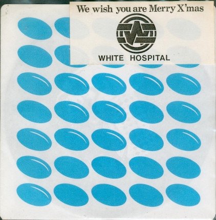 White Hospital — We Wish You Are Merry X'mas