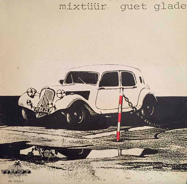 Mixtüür — Guet Glade