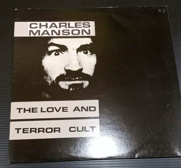 Charles Manson — LIE: The Love & Terror Cult