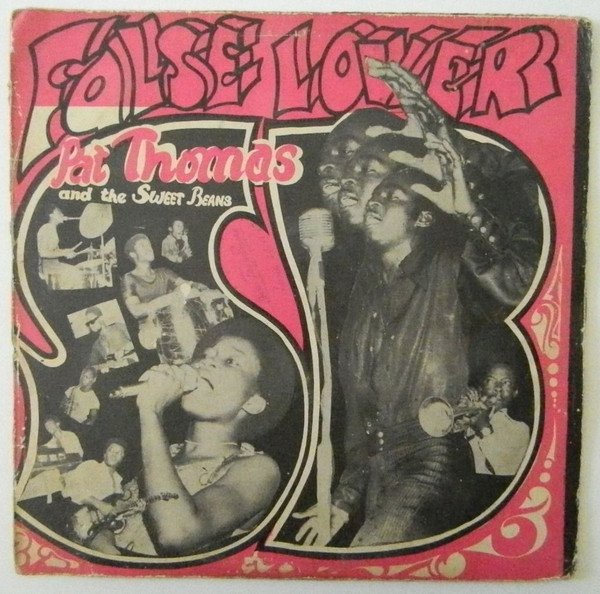 Pat Thomas (3) And The Sweet Beans — False Lover
