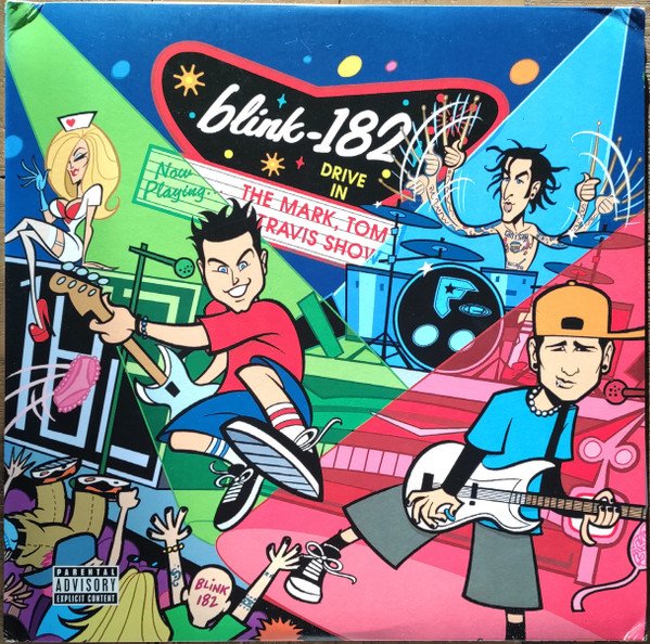 Blink-182 — The Mark, Tom And Travis Show (The Enema Strikes Back!)