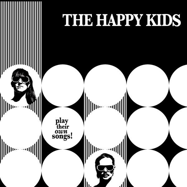The Happy Kids — The Happy Kids Play Their Own Songs!