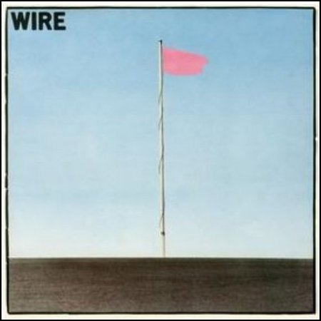 Wire — Pink Flag
