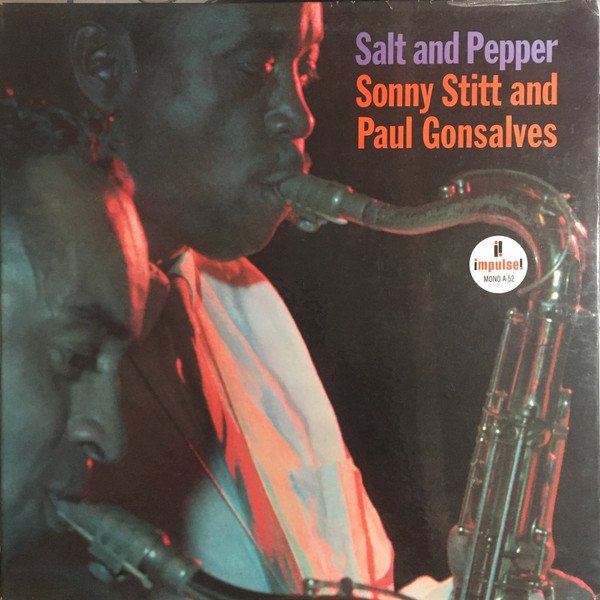 Sonny Stitt And Paul Gonsalves — Salt And Pepper