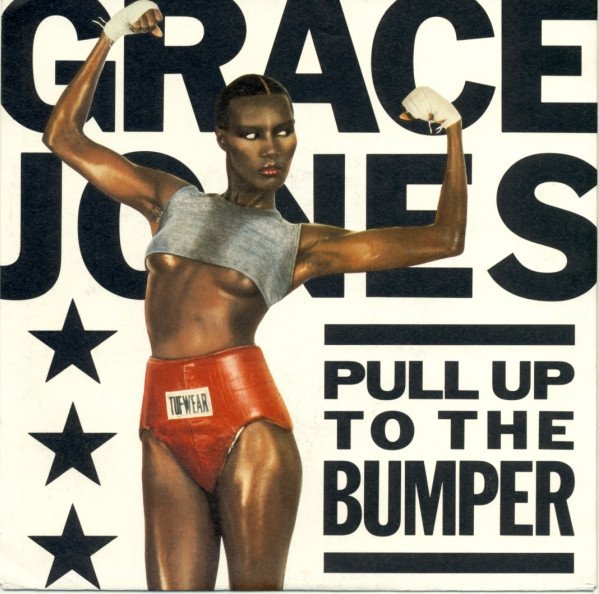 Grace Jones — Pull Up To The Bumper