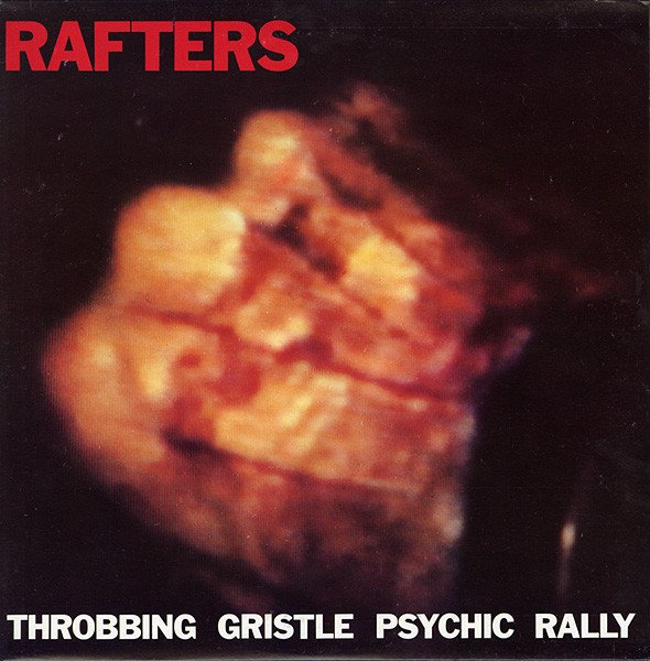 Throbbing Gristle — Rafters