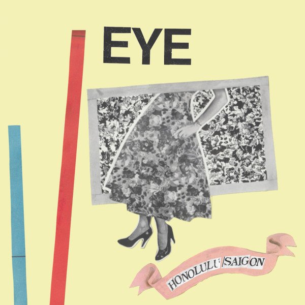 Eye (22) — Honolulu/Saigon