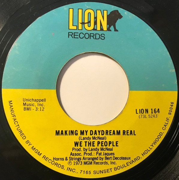 We The People (3) — Making My Daydream Real / Whatcha Done For Me, I'm Gonna Do For You