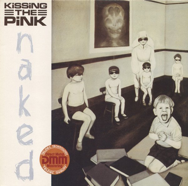 Kissing The Pink — Naked