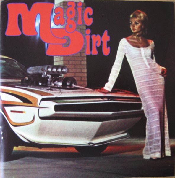 Magic Dirt — I Was Cruel