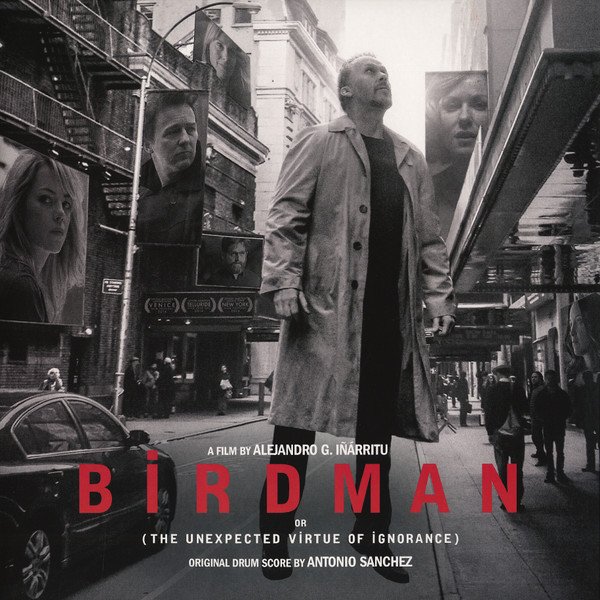 Antonio Sanchez (2) — Birdman Or (The Unexpected Virtue Of Ignorance) (Original Drum Score By Antonio Sanchez)