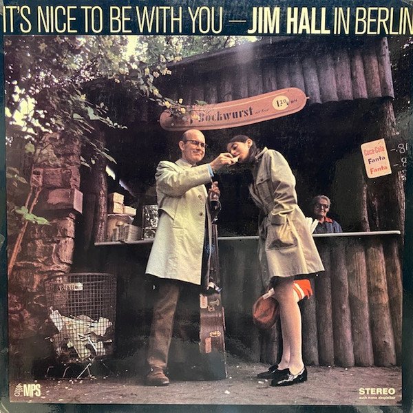 Jim Hall — It's Nice To Be With You