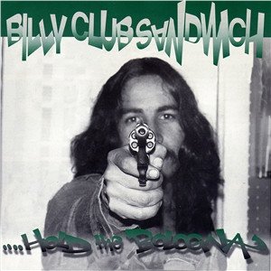 Billy Club Sandwich — Hold The Bologna