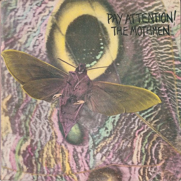 The Mothmen — Pay Attention