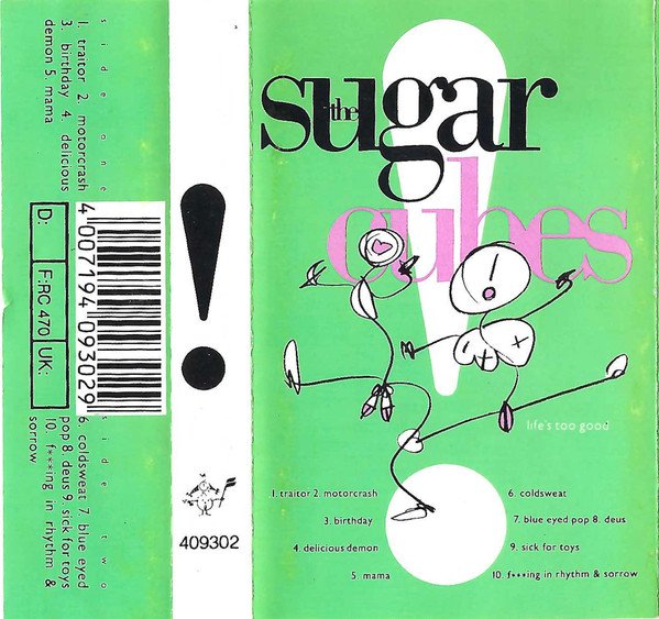 The Sugarcubes — Life's Too Good