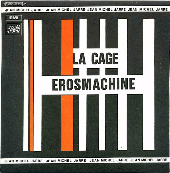 Jean-Michel Jarre — La Cage / Erosmachine