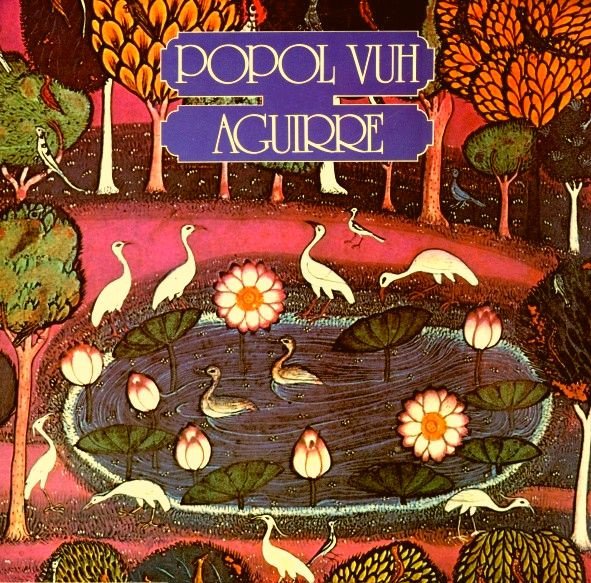Popol Vuh — Aguirre