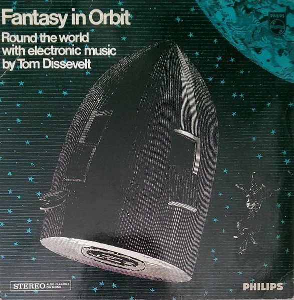 Tom Dissevelt — Fantasy In Orbit. Round the world with electronic music by Tom Dissevelt