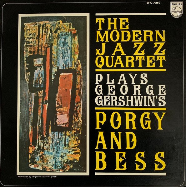 The Modern Jazz Quartet — The Modern Jazz Quartet Plays George Gershwin's Porgy & Bess