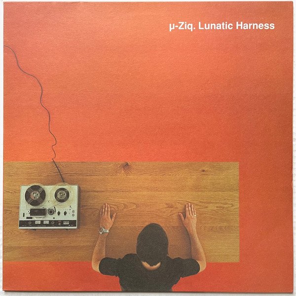 µ-Ziq — Lunatic Harness