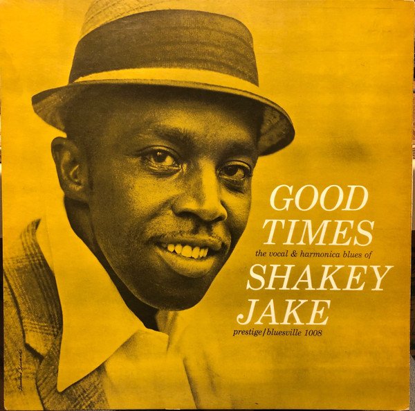 Shakey Jake — Good Times