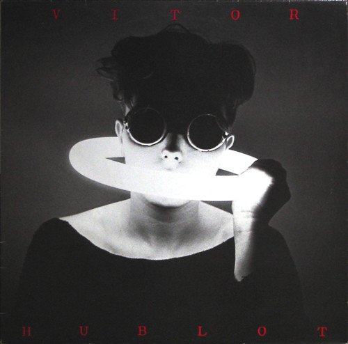 Vitor Hublot — 185 Millions De Francophones Et Moi, Et Moi, Et Moi...