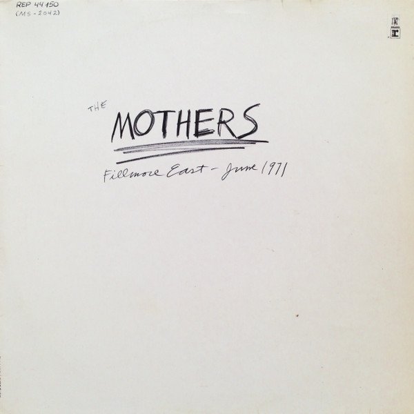 The Mothers — Fillmore East, June 1971