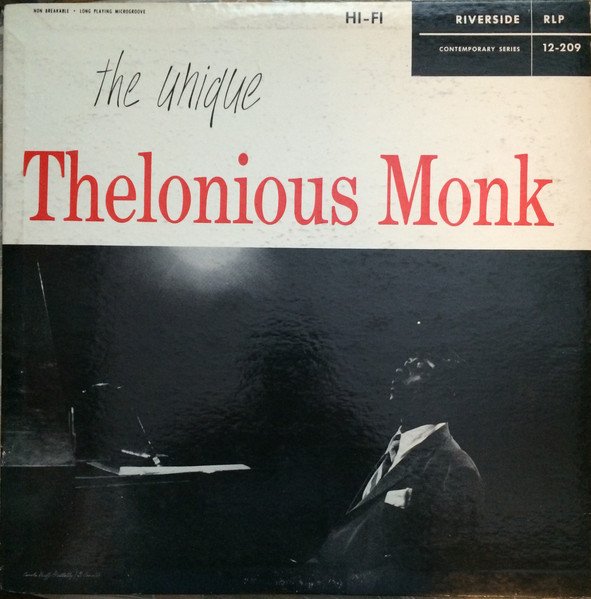 Thelonious Monk — The Unique Thelonious Monk