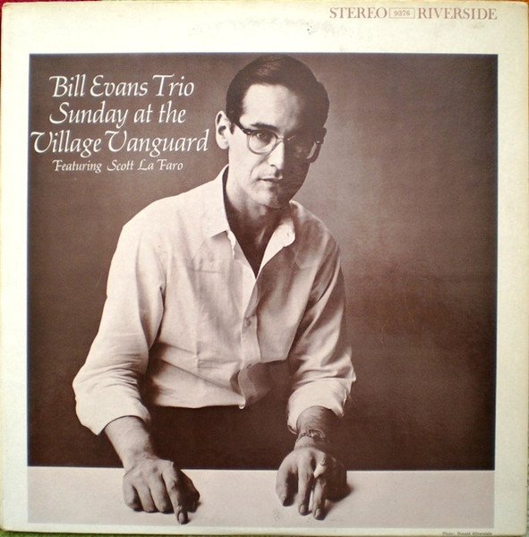 The Bill Evans Trio Featuring Scott LaFaro — Sunday At The Village Vanguard