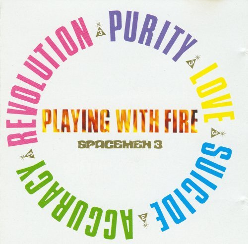 Spacemen 3 — Playing With Fire