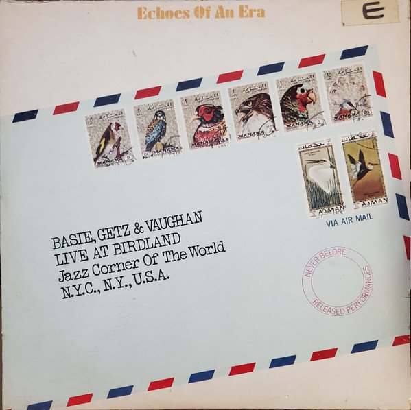 Count Basie, Stan Getz & Sarah Vaughan — Live At Birdland