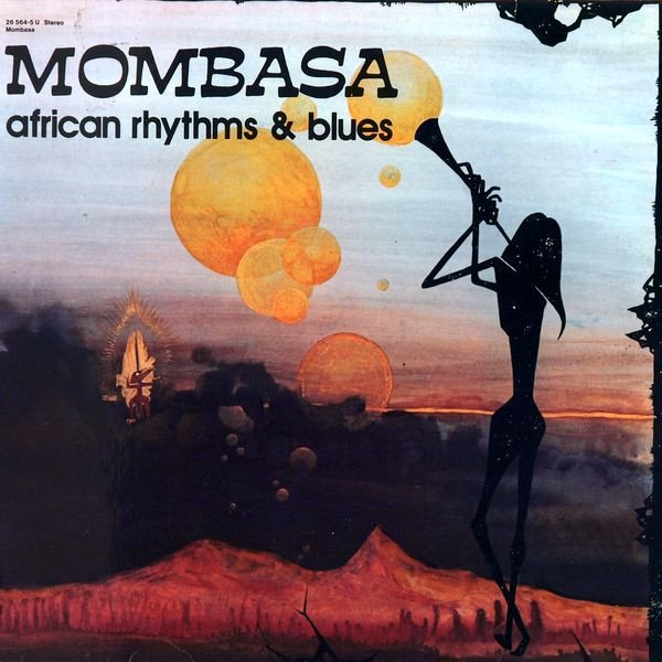 Mombasa — African Rhythms & Blues