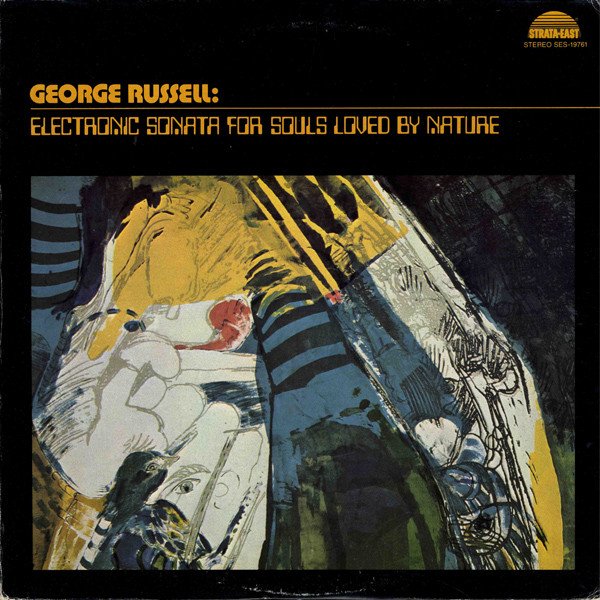 George Russell — Electronic Sonata For Souls Loved By Nature