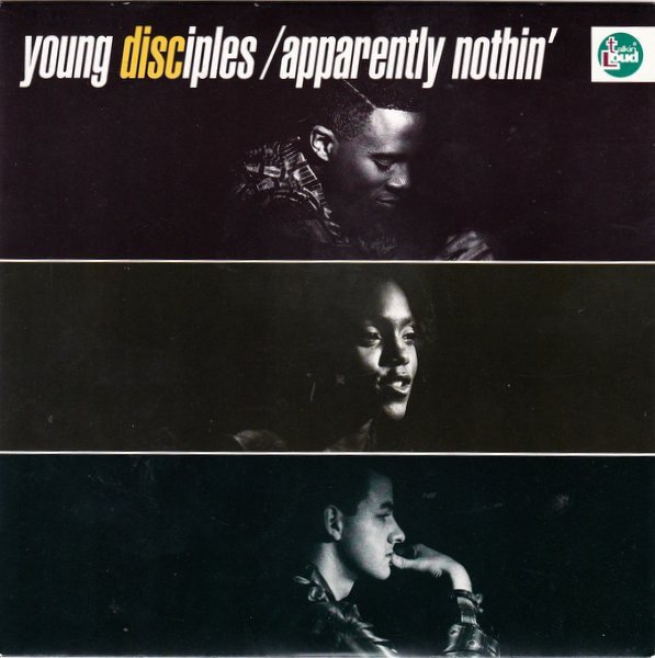 Young Disciples — Apparently Nothin'